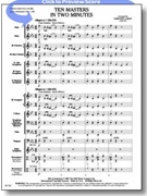 10 Masters In Two Minutes by - Loest T - for Concert Band