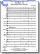 Fantasy On An Old English Melody by Loest Timothy for Concert Band