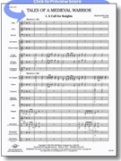 Tales Of A Medieval Warrior by Weller Travis J for Concert Band