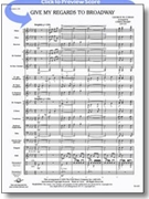 Give My Regards To Broadway by Cohan George M - Sharp Chris - for Concert Band
