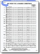 We Wish You A Mambo Christmas by Traditional - Morales Erik - for Concert Band