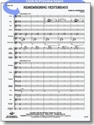 Remembering Yesterdays by Stephenson James M for Concert Band
