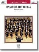 Dance of the Trolls forbes Mike for Concert Band