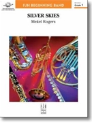 Silver Skies by Rogers Mekel for Concert Band