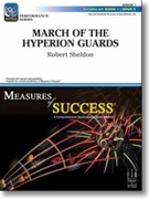 March of the Hyperion Guards by Sheldon Robert for Concert March