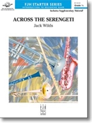 Across the Serengeti by Wilds Jack for Concert Band
