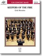 Keepers of the Fire by Morales Erik for Concert Band
