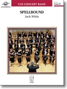 Spellbound by Wilds Jack for Concert Band