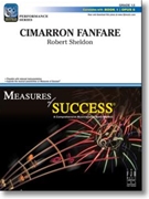 Cimarron Fanfare by Sheldon Robert for Concert Band