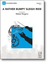 A Rather Bumpy Sleigh Ride by Traditional - Rogers Mekel - for Concert Band