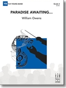Paradise Awaiting by Owens William for Concert Band