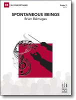 Spontaneous Beings by Balmages Brian for Concert Band