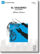 El Vaquero by Owens William for Concert Band