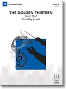 Golden Thirteen by Loest Timothy for Concert Band