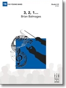 3 2 1 by Balmages Brian for Concert Band