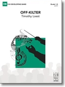 Off-Kilter by Loest Timothy for Concert Band