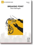 Breaking Point by Balmages Brian for Concert Band
