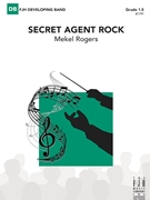 Secret Agent Rock by Rogers Mekel for Concert Band