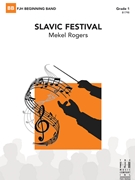 Slavic Festival by Rogers Mekel for Concert Band