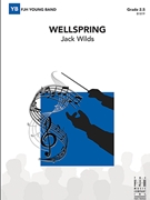 Wellspring by Wilds Jack for Concert Band