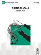 Critical Call by Hall JaRod for Concert Band
