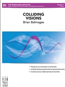 Colliding Visions by Balmages Brian for Flex Band (3-Part Fully Adaptable with Percussion)