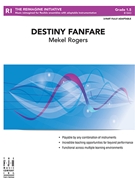 Destiny Fanfare by Rogers Mekel for Flex Band (3-Part Fully Adaptable with Percussion)
