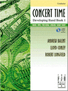 Concert Time Developing Band Book 1 by Balentconleylongfi - Balent Conley Long - for Bb Clarinet