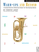 Warm-ups & Beyond by Loest Timothy for Euphonium Treble Clef
