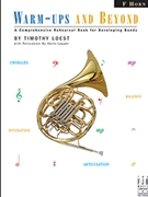 Warm-ups & Beyond by Loest Timothy for F Horn