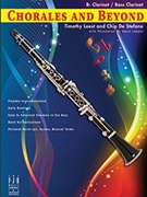 Chorales and Beyond by Loest / Stefano / Lepper for Bb Clarinet