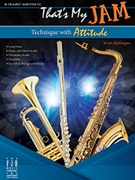 That's My Jam (Technique with Attitude) by Balmages Brian for French Horn