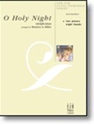 O Holy Night by Adam Adolphe C - Miller - for 2 Piano 8 Hands