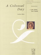Colossal Day by Miller Carolyn - Miller Carolyn - for 1 Piano 4 Hands