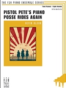 Pistol Pete's Piano Posse Rides Again by Kevin Olson - Olson Kevin - for Piano