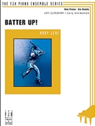 Batter Up! by Leaf Mary for 1 Piano 6 Hands