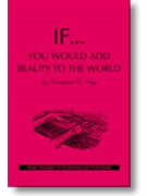 If You Would Add Beauty To The World by Guy Suzanne W - Guy Suzanne W. - for Text