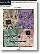 Scenes From Around The World by Matz Carol - Matz Carol - for Piano