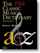 FJH Classic Music Dictionary by McLean Edwin - McLean Edwin - for Text