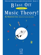 Blast Off With Music Theory Level 2 by Cox Maureen - Maureen Cox - for Workbook