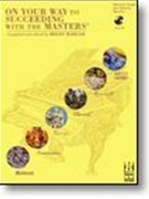 On Your Way to Succeeding with the Masters by various - Marlais Helen - for Piano