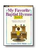 My Favorite Baptist Hymns Book 1 by - McLean Edwin - for Piano