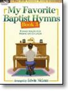 My Favorite Baptist Hymns Book 3 by - McLean Edwin - for Piano