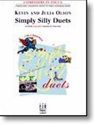 Simply Silly Duets by Olson Kevin and Julia - Olson Kevin and Julia - for 1 Piano 4 Hands