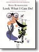 Look What I Can Do by Burkholder Reed - Reed Burkholder - for Piano