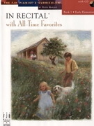 In Recital With All-time Favorites Bk 1 by Various for Piano Collection (Vol 1 Bk 1)