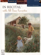 In Recital With All-time Favorites Bk 2 by Various for Piano Collection (Vol 1 Bk 2)