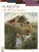 In Recital With All-time Favorites Bk 3 by Various for Piano Collection (Vol 1 Bk 3)