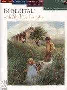 In Recital With All-time Favorites Bk 6 by Various for Piano Collection (Vol 1 Bk 6)