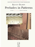 Preludes In Patterns by Olson Kevin - Olson Kevin - for Piano